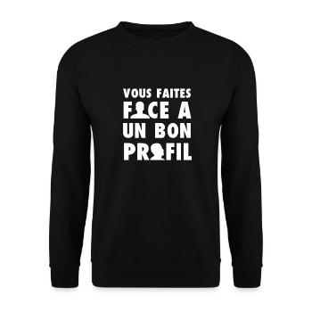 VOUS FAITES FACE À UN BON PROFIL ! amour, travail - Sweat-shirt Unisexe - noir - Devant - Alina (178cm) & Michal (187cm)