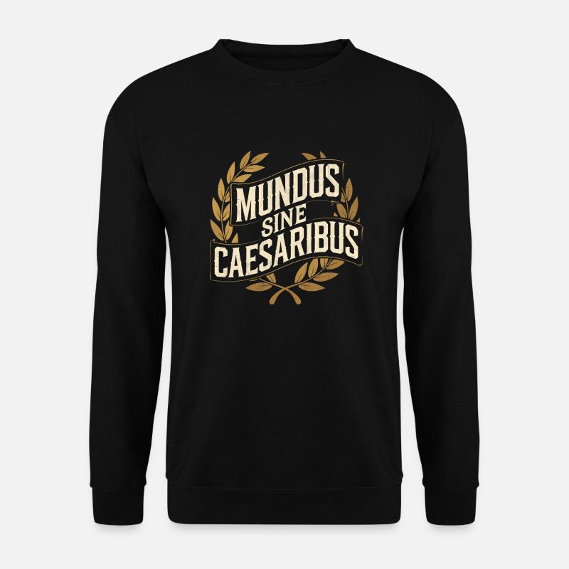 Mundus Sine Caesaribus Zitat Latein - Unisex Pullover - Schwarz