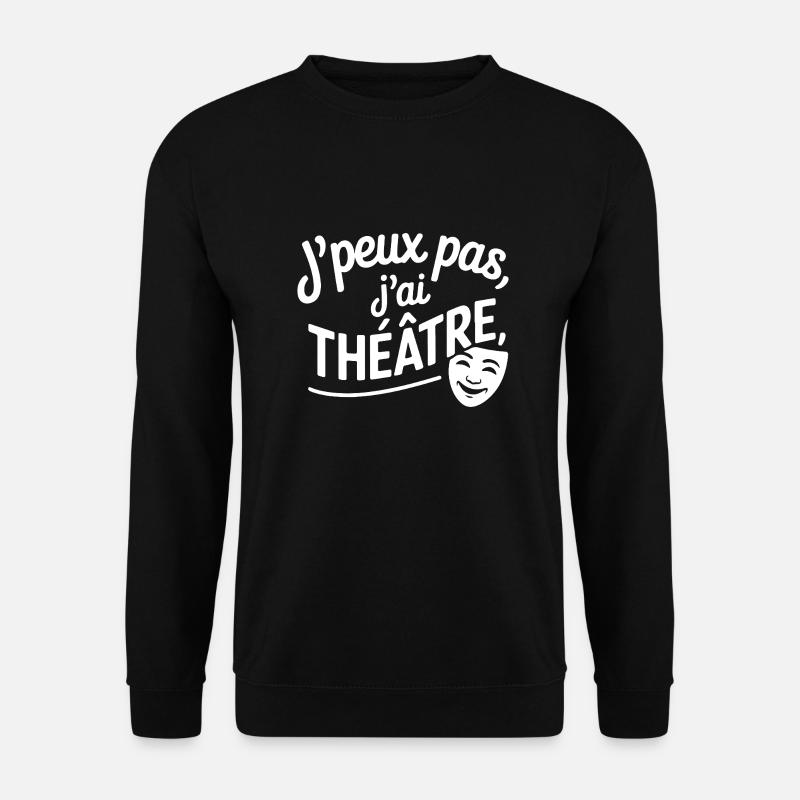 Ich kann kein Theater haben - Unisex Pullover - Schwarz