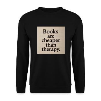 Bücher sind billiger als Therapien. - Unisex Pullover - Schwarz - Vorne - Alina (178cm) & Michal (187cm)