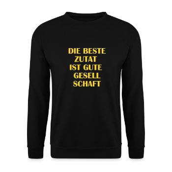 Die beste Zutat ist gute Gesellschaft - Unisex Pullover - Schwarz - Vorne - Alina (178cm) & Michal (187cm)