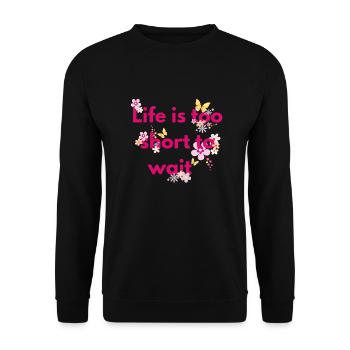 La vie est trop courte - Sweat-shirt Unisexe - noir - Devant - Alina (178cm) & Michal (187cm)