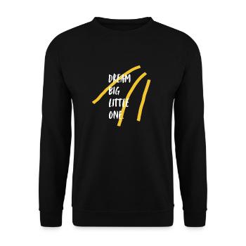 Dream big little one. Dream big, little one! - Unisex Sweatshirt - black - Front - Alina (178cm) & Michal (187cm)