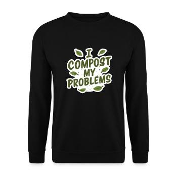 I Compost My Problems - Eco Gardening Funny Quote - Unisex Sweatshirt - black - Front - Alina (178cm) & Michal (187cm)