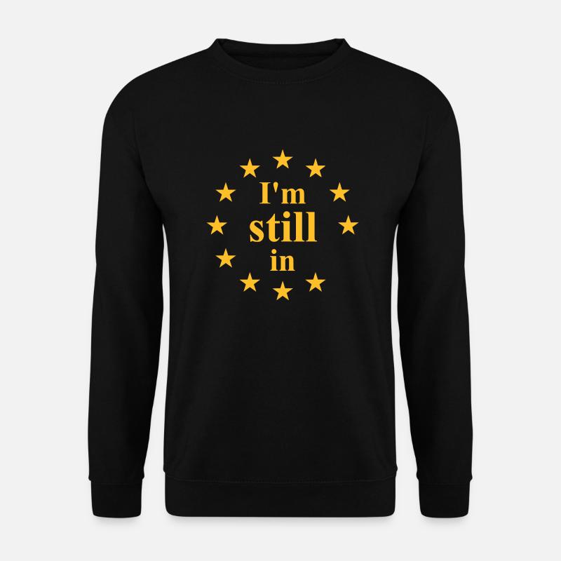 I'm still in - Unisex Sweatshirt - black