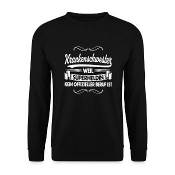 Krankenschwester - weil Superheld kein... - Unisex Pullover - Schwarz - Vorne - Alina (178cm) & Michal (187cm)