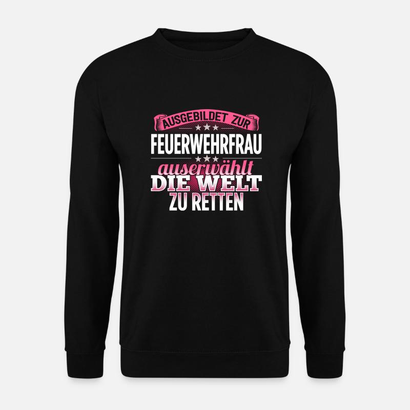 FEUERWEHRFRAU - Die Auserwählte - Unisex Pullover - Schwarz