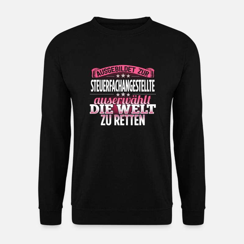 STEUERFACHANGESTELLTE - Die Auserwählte - Unisex Pullover - Schwarz