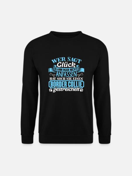 Border Collie Hund Hütehund Geschenk Glück - Unisex Pullover - Schwarz