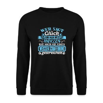 WEISSEN-SCHÄFERHUND - Glück zum anfassen - Unisex Pullover - Schwarz - Vorne - Alina (178cm) & Michal (187cm)