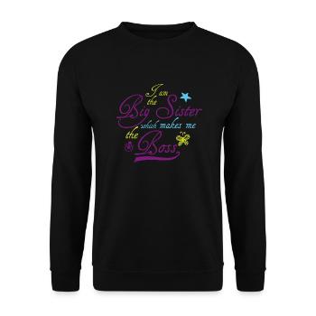 Je suis la grande soeur qui me rend le patron - Sweat-shirt Unisexe - noir - Devant - Alina (178cm) & Michal (187cm)