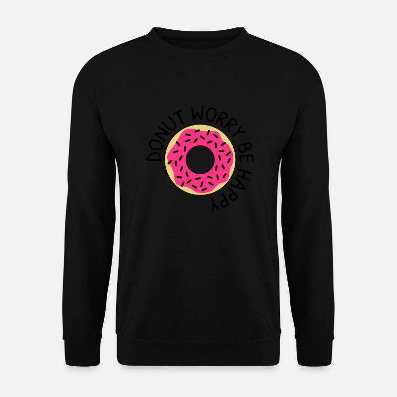 Donut worry be happy - Unisex Pullover - Schwarz