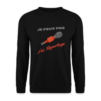 Je peux pas j'ai reportage - journaliste - Sweat-shirt Unisexe - noir - Devant - Alina (178cm) & Michal (187cm)
