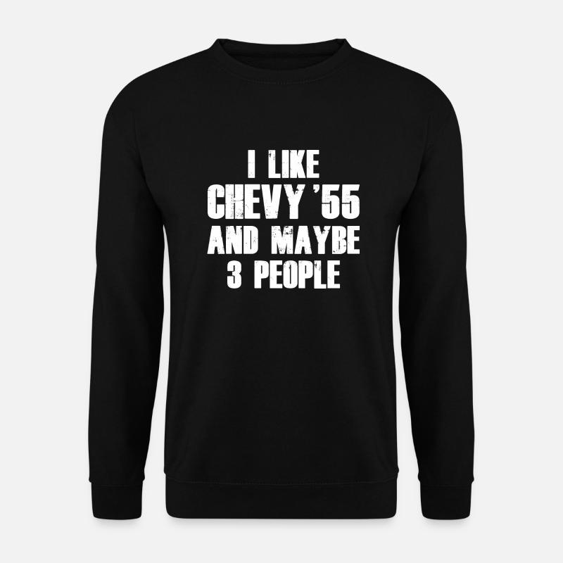 ICH MAG CHEVY 55 UND VIELLEICHT 3 LEUTE W - Unisex Pullover - Schwarz