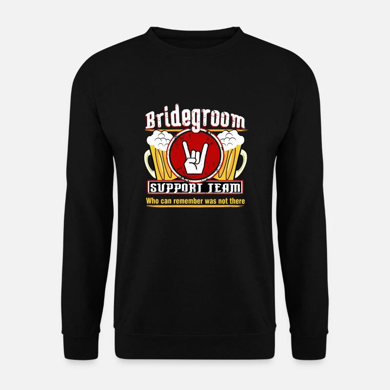 Bridegroom Support Team - Unisex Sweatshirt - black