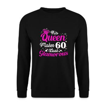 Geburtstag Königin wird 60 60. Geburtstag Frauen - Unisex Pullover - Schwarz - Vorne - Alina (178cm) & Michal (187cm)