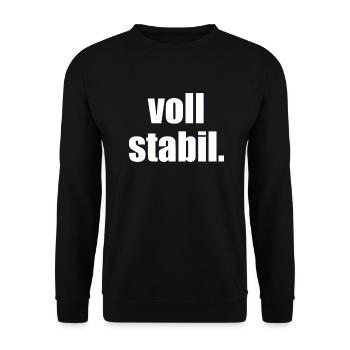 voll stabil. - Sprüche - Geschenk - Unisex Pullover - Schwarz - Vorne - Alina (178cm) & Michal (187cm)