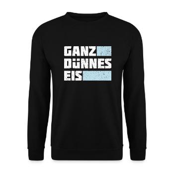 Ganz Dünnes Eis Risiko Umgangssprache Vorsicht - Unisex Pullover - Schwarz - Vorne - Alina (178cm) & Michal (187cm)
