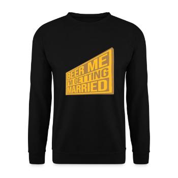 Beer Me Getting Married - Unisex Sweatshirt - black - Front - Alina (178cm) & Michal (187cm)
