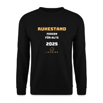 Ruhestand Ferien für alte 2025 Loading Geschenk - Unisex Pullover - Schwarz - Vorne - Alina (178cm) & Michal (187cm)