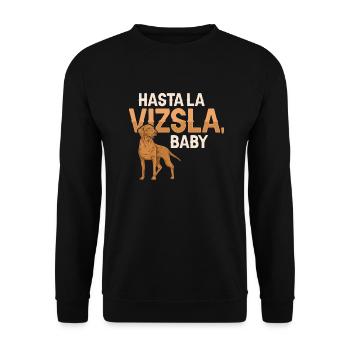 Hasta La Vizsla Bébé Hongrois Vizsla - Sweat-shirt Unisexe - noir - Devant - Alina (178cm) & Michal (187cm)