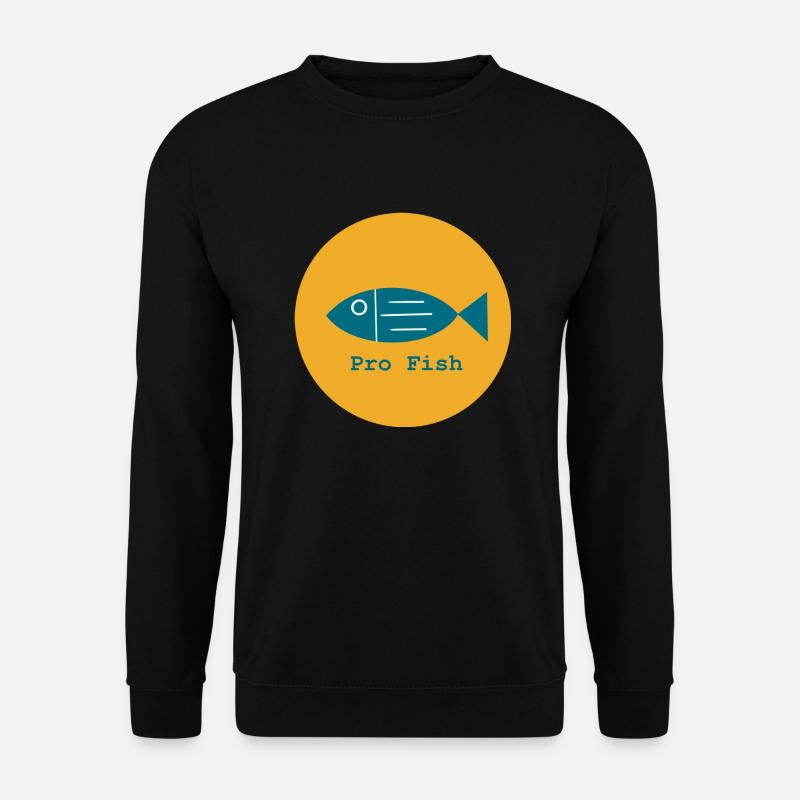 Pro Fish, Pro Fish, Pro Mer, Pro Océan - Sweat-shirt Unisexe - noir