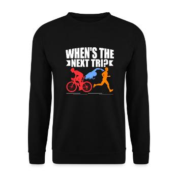 When's the next Tri? Triathlon Triathlete - Unisex Sweatshirt - black - Front - Alina (178cm) & Michal (187cm)