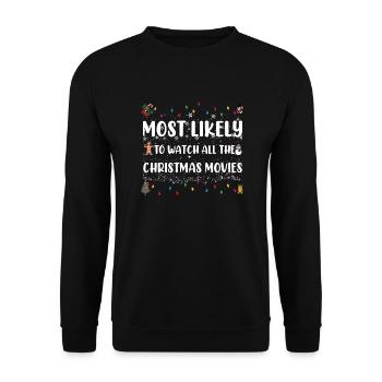 Most Likely To Watch All The Christmas Movies - Unisex Sweatshirt - black - Front - Alina (178cm) & Michal (187cm)