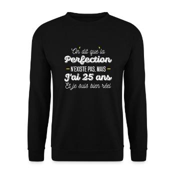 25 ans de perfection / humour anniversaire 25 ans - Sweat-shirt Unisexe - noir - Devant - Alina (178cm) & Michal (187cm)
