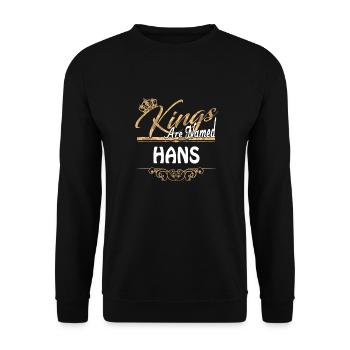 Kings Are Named Hans Lustiges Geschenk - Unisex Pullover - Schwarz - Vorne - Alina (178cm) & Michal (187cm)