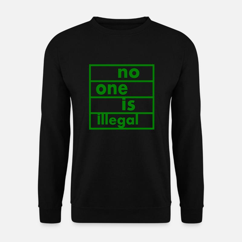 No one is illegal - Unisex Sweatshirt - black