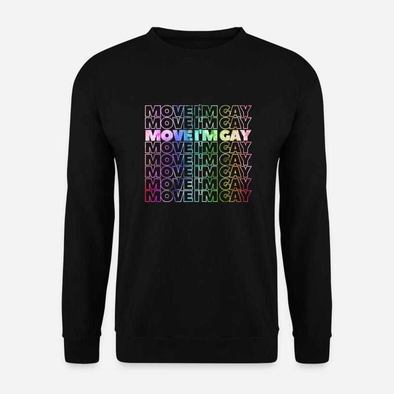 Move I'm gay in rainbow font for pride month 2023 - Unisex Pullover - Schwarz