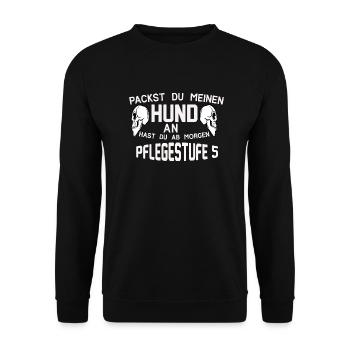 Packst du meinen Hund an - Unisex Pullover - Schwarz - Vorne - Alina (178cm) & Michal (187cm)