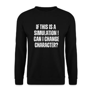 If this is a simulation can i change character? - Unisex Sweatshirt - black - Front - Alina (178cm) & Michal (187cm)