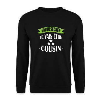 J'ai un secret je vais être cousin - Sweat-shirt Unisexe - noir - Devant - Alina (178cm) & Michal (187cm)