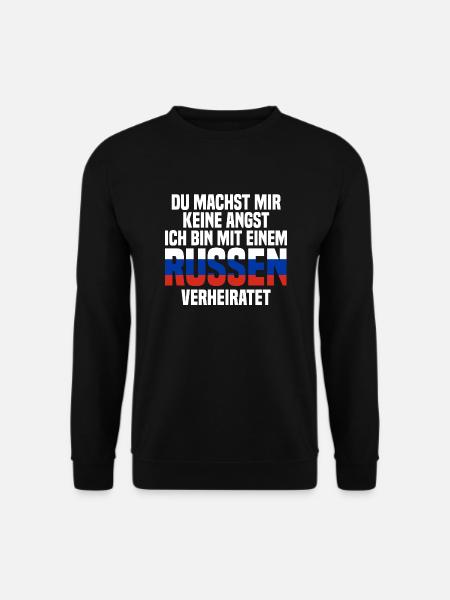 Du machst mir Keine Angst ich bin mit einem Russen - Unisex Pullover - Schwarz