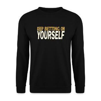 keep betting on yourself - Sweat-shirt Unisexe - noir - Devant - Alina (178cm) & Michal (187cm)