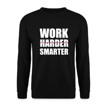 Work Smarter Not Harder Motivational - Unisex Sweatshirt - black - Front - Alina (178cm) & Michal (187cm)