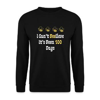 I Can't Beelieve It's Been 100 Days - Unisex Sweatshirt - black - Front - Alina (178cm) & Michal (187cm)