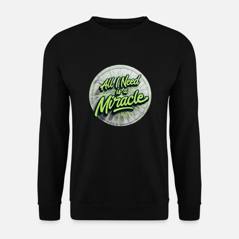 Ich brauche ein Wunder - Unisex Pullover - Schwarz