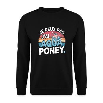 je peux pas j ai Aqua poney - Sweat-shirt Unisexe - noir - Devant - Alina (178cm) & Michal (187cm)