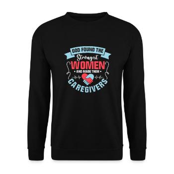 God Found The Strongest Women Carer Caregiving - Unisex Sweatshirt - black - Front - Alina (178cm) & Michal (187cm)
