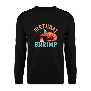 Birthday Shrimp Shrimp Lover Seafood - Unisex Pullover - Schwarz - Vorne - Alina (178cm) & Michal (187cm)