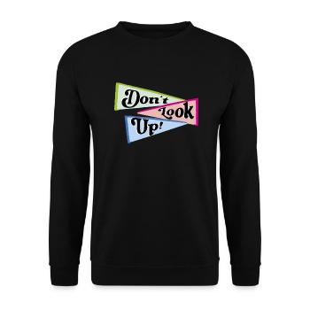 Don't look up - Unisex Sweatshirt - black - Front - Alina (178cm) & Michal (187cm)