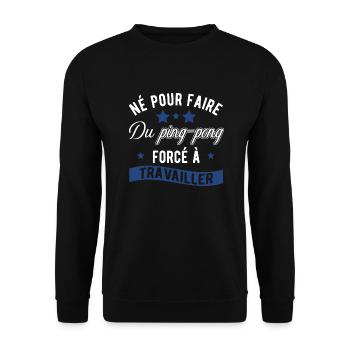 Né pour le ping pong cadeau - Sweat-shirt Unisexe - noir - Devant - Alina (178cm) & Michal (187cm)