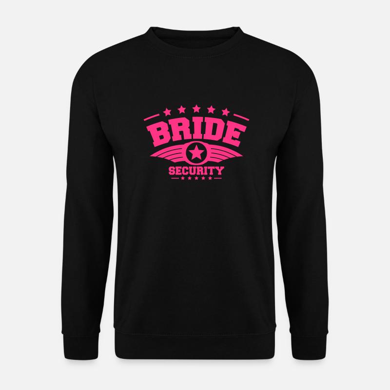 Bride Security - Unisex Sweatshirt - black