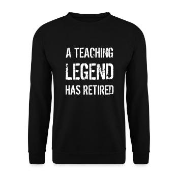 Retired Teacher Retirement Gift Teaching Legend - Unisex Sweatshirt - black - Front - Alina (178cm) & Michal (187cm)