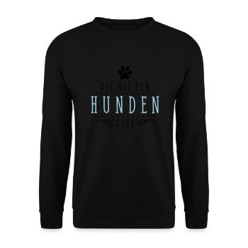 die mit den hunden geht - Unisex Pullover - Schwarz - Vorne - Alina (178cm) & Michal (187cm)