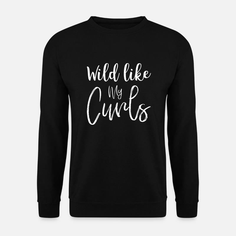 Wild Like My Curls - Unisex Sweatshirt - black