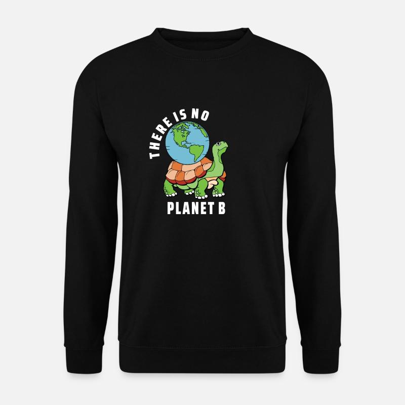 there is no planet b - Unisex Sweatshirt - black